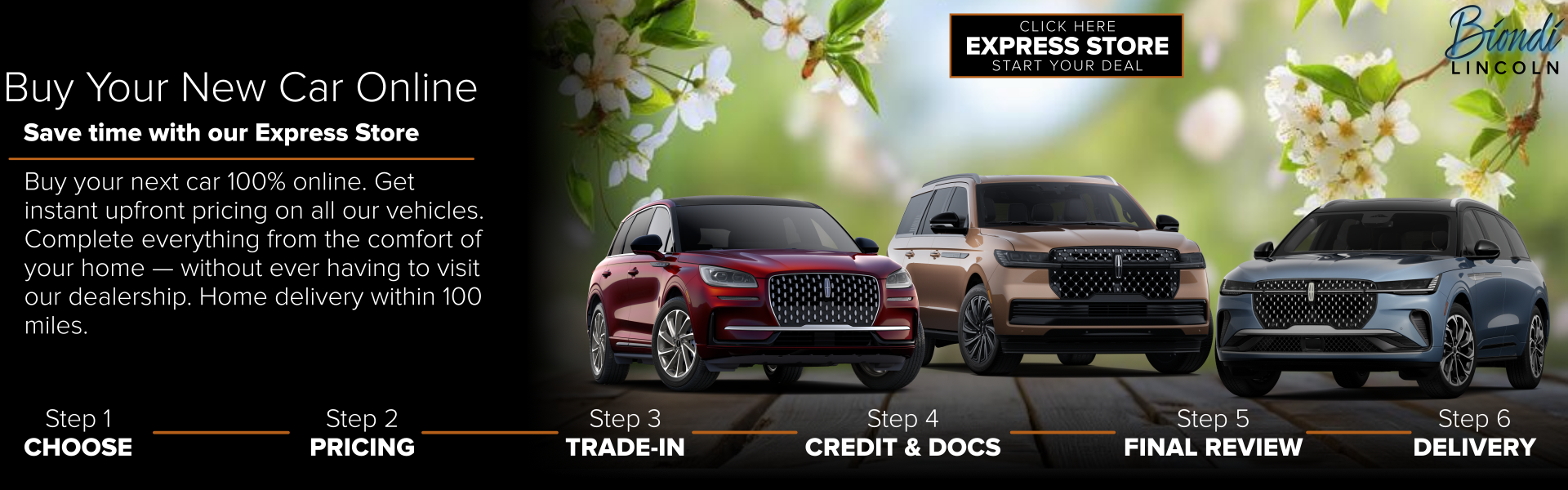 Buy your new car online with our Express Store.